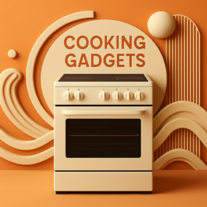The Best Cooking Gadgets You Need in 2025