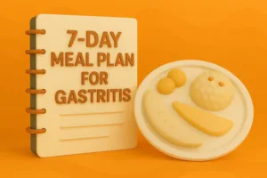 A Simple 7-Day Meal Plan to Ease Gastritis Symptoms